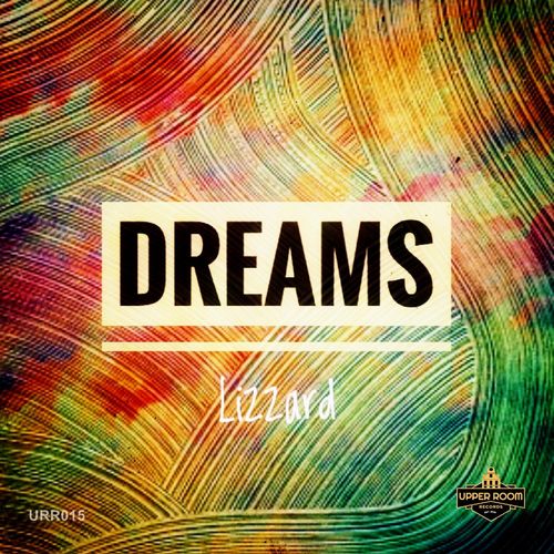 Lizzard - Dreams / Upper Room Records