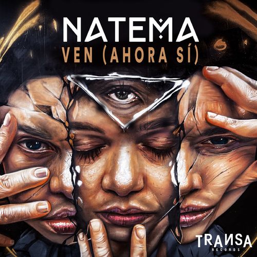 Natema - Ven ( Ahora Sí ) / TRANSA RECORDS