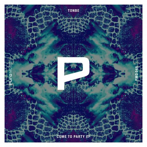 Tonbe - Come To Party Ep / Puro Music
