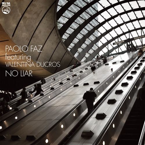 Paolo Faz ft Valentina Ducros - No Liar / Irma Dancefloor