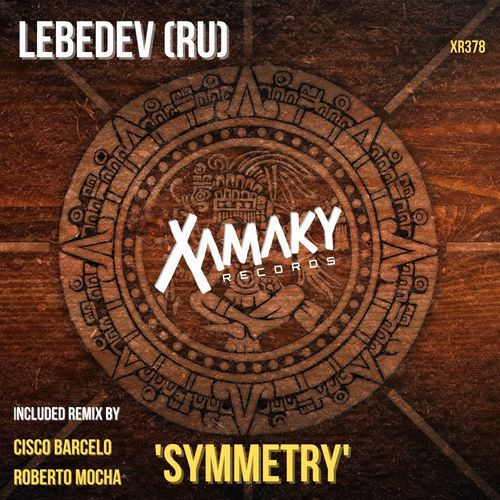 Lebedev (RU) - Symmetry / Xamaky Records