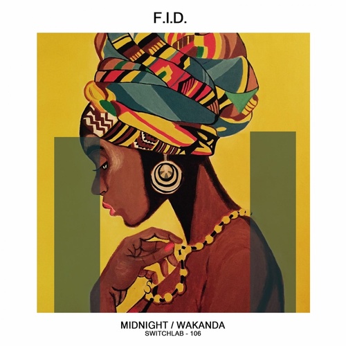F.I.D. - Wakanda / SwitchLab