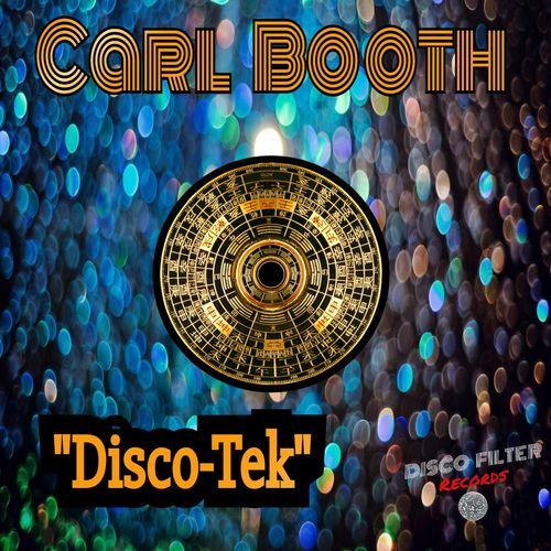 Carl Booth - Disco-Tek / Disco Filter Records