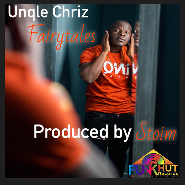 Stoim ft Unqle Chriz - Fairytales / FunkHut Records