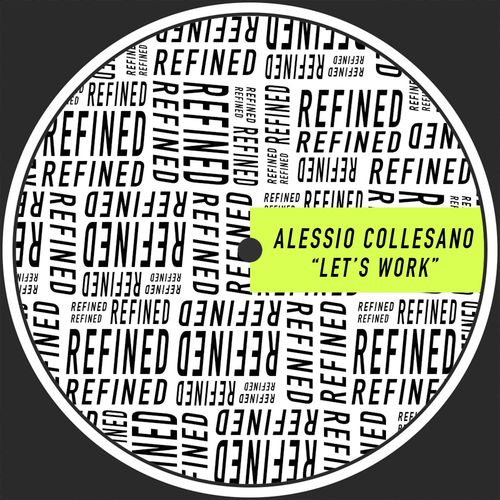 Alessio Collesano - Let's Work / Refined
