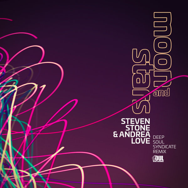 Steven Stone & Andrea Love - Moon And Stars / Soul Deluxe