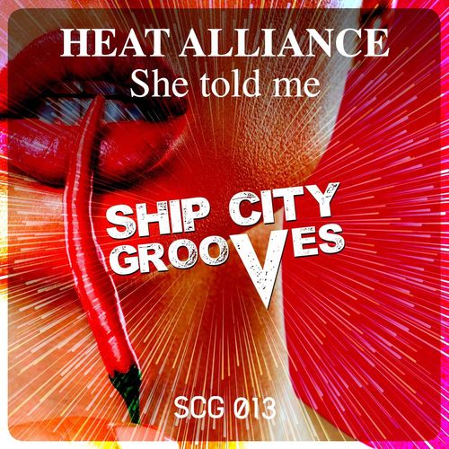 Heat Alliance - She told me / Ship City Grooves