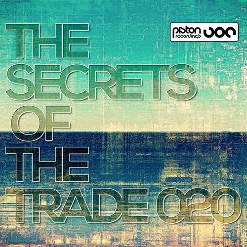 VA - The Secrets Of The Trade 020 / Piston Recordings
