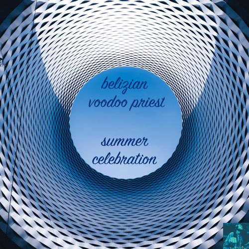 Belizian Voodoo Priest - Summer Celebration / Miggedy Entertainment