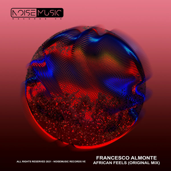 Francesco Almonte - African feels / Noisemusic Records VE