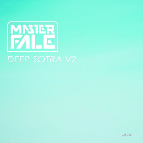 Master Fale - Deep Sotra Vol2 / Master Fale Music