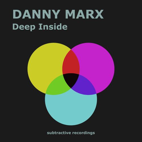 Danny Marx - Deep Inside / Subtractive Recordings