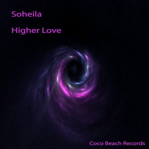 Soheila - Higher Love / Coco Beach