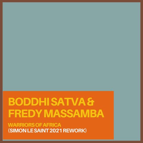 Boddhi Satva & Fredy Massamba - Warriors Of Africa (Simon Le Saint 2021 Rework) / Offering Recordings