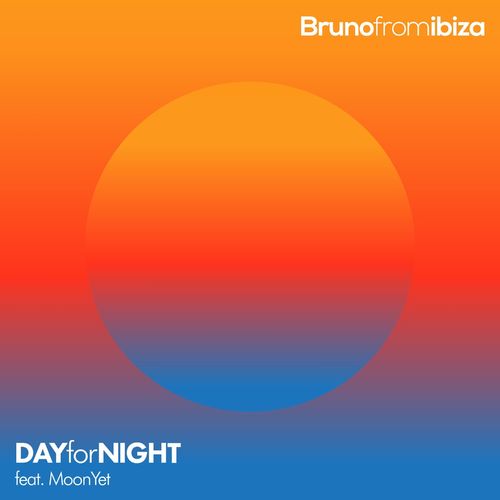 Bruno from Ibiza ft Moon Yet - Day for Night / Apersonal Music