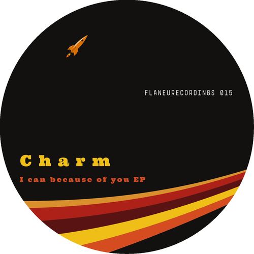 Charm - I Can Because Of You / Flaneurecordings