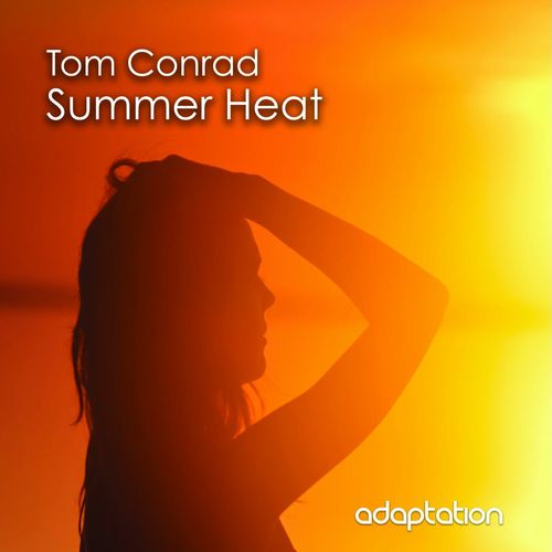 Tom Conrad - Summer Heat / Adaptation Music