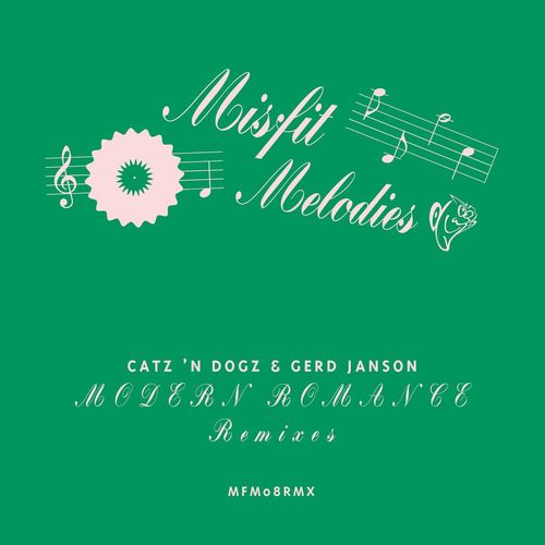 Catz 'n Dogz & Gerd Janson - Modern Romance Remixes / Misfit Melodies