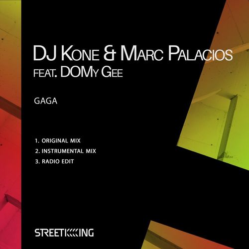 Dj Kone & Marc Palacios ft DOMy Gee - Gaga / Street King