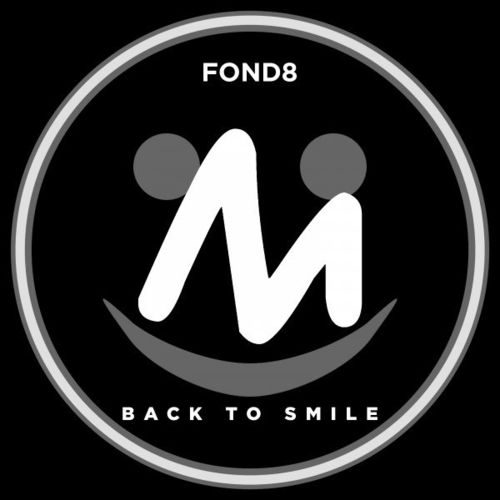 Fond8 - Back to Smile / Metropolitan Recordings