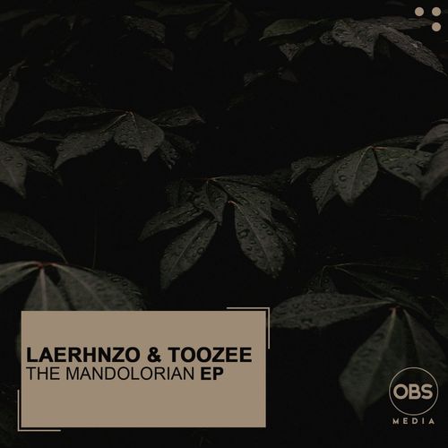 LaEhrnzo & TooZee - The Mandolorian EP / OBS Media