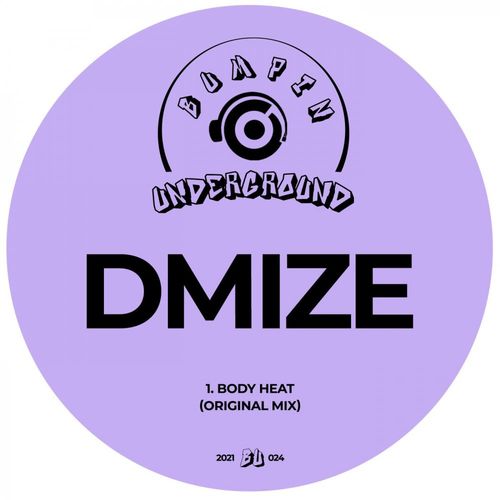 DMize - Body Heat / Bumpin Underground Records