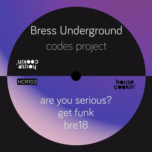 Bress Underground - Codes Project / House Cookin Records