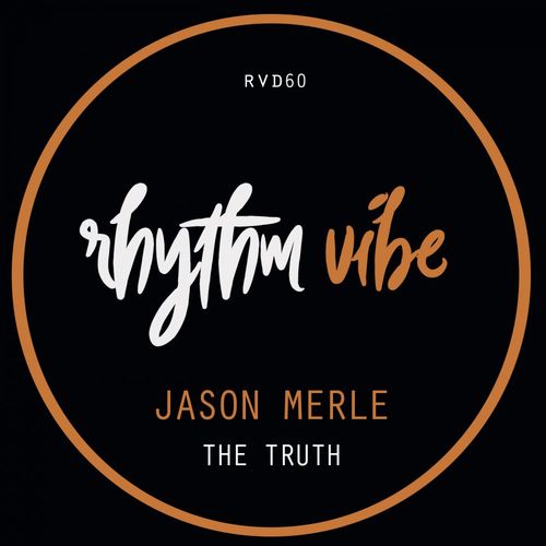 Jason Merle - The Truth / Rhythm Vibe