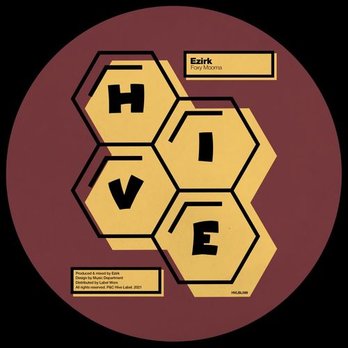 Ezirk - Foxy Mooma / Hive Label