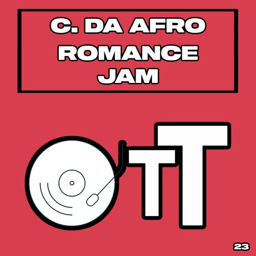 C. Da Afro - Romance Jam / Over The Top