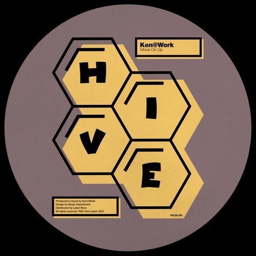 Ken@Work - Move On Up / Hive Label