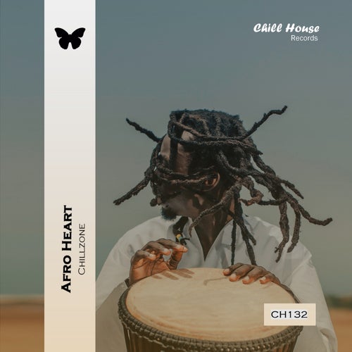 Chillzone - Afro Heart / Chill House Records