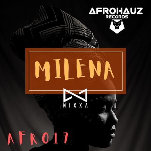 Nixxa - Milena / Afrohauz Records