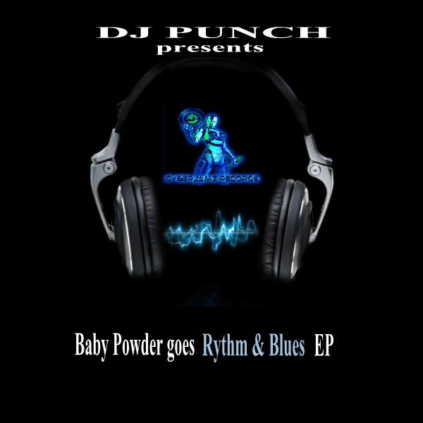 DJ Punch (Various) - Baby Powder Goes Rythm & Blues EP / Cyberjamz