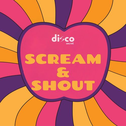 Disco Secret - Scream & Shout / Funky Sensation Records