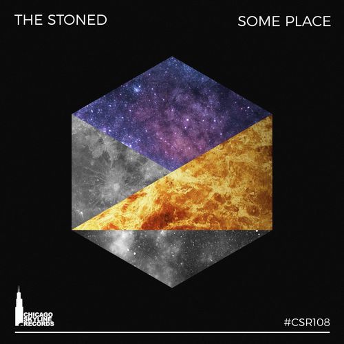 The Stoned - Some Place / Chicago Skyline Records
