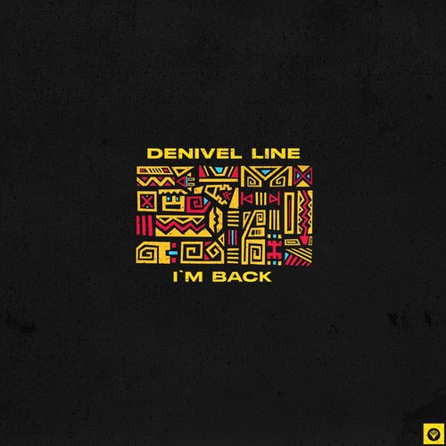 Denivel Line - I'm Back / Guettoz Muzik Streaming Pool