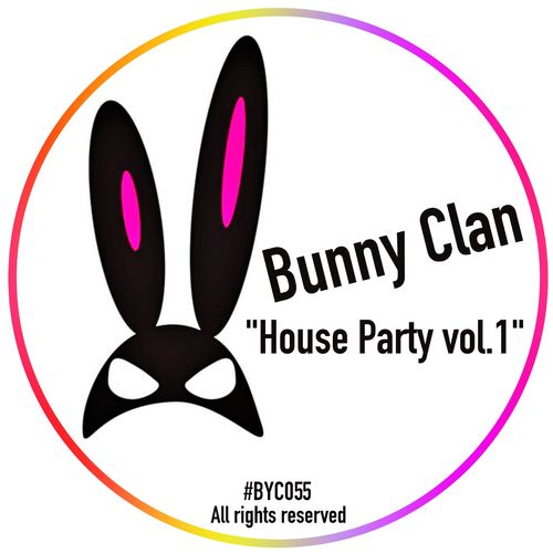 VA - Bunny Clan House Party Vol. 1 / Bunny Clan