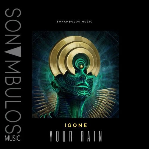 Igone - Your Rain / Sonambulos Muzic