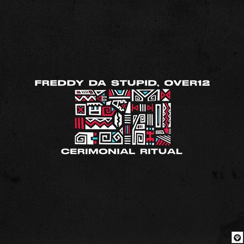 Freddy da Stupid & Over12 - Cerimonial Ritual / Guettoz Muzik