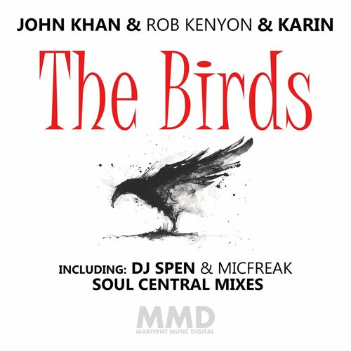 John Khan, Rob Kenyon, Karin - The Birds / Marivent Music Digital