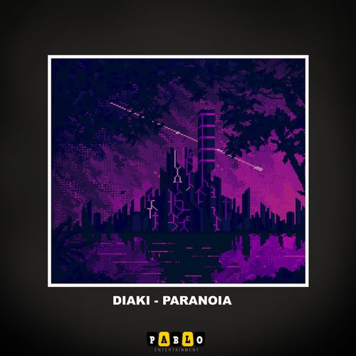 Diaki - Paranoia / Pablo Entertainment