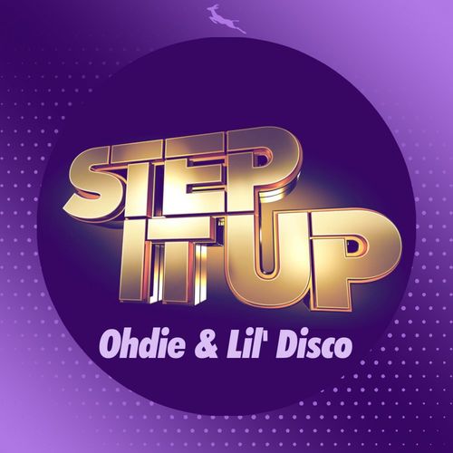 Ohdie & Lil' Disco - Step it Up / Springbok Records