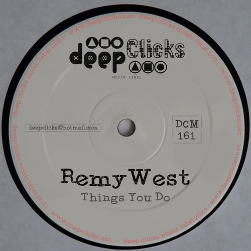 Remywest - Things You Do / Deep Clicks