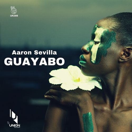 Aaron Sevilla - Guayabo / Union Records