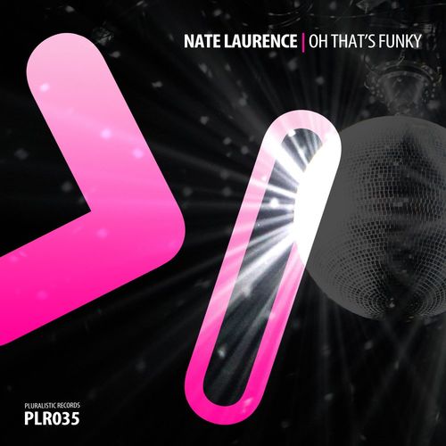 Nate Laurence - Oh That's Funky / Pluralistic Records