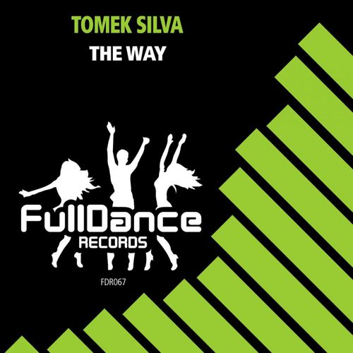 Tomek Silva - The Way / Full Dance Records