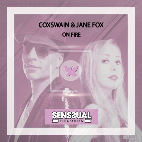 Coxswain ft Jane fox - On Fire / Senssual Records | Essential House