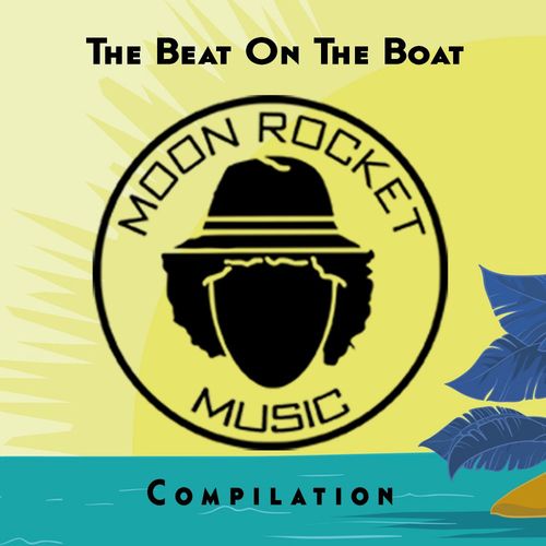 VA - The Beat On The Boat Compilation / Moon Rocket Music