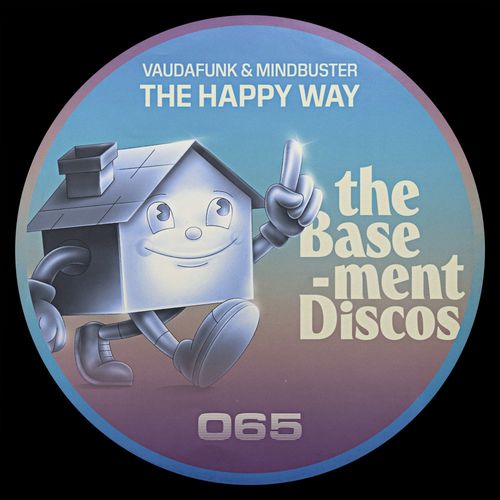 Vaudafunk & Mindbuster - The Happy Way / theBasement Discos